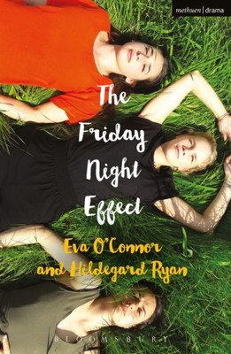 The Friday Night Effect (Modern Plays)