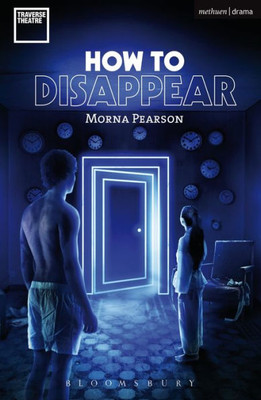 How to Disappear (Modern Plays)