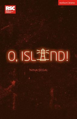 O, Island! (Modern Plays)