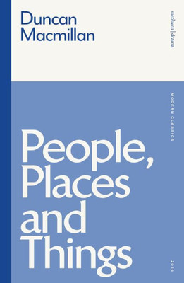People, Places and Things (Modern Classics)