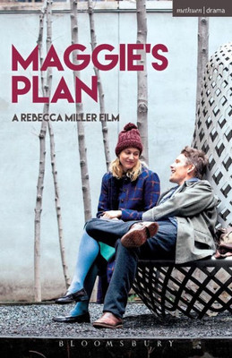 Maggie's Plan (Modern Plays)