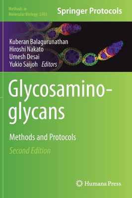 Glycosaminoglycans: Methods and Protocols (Methods in Molecular Biology, 2303)