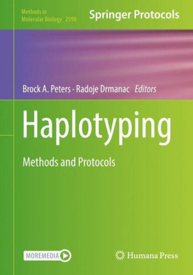 Haplotyping: Methods and Protocols (Methods in Molecular Biology, 2590)