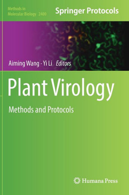 Plant Virology: Methods and Protocols (Methods in Molecular Biology, 2400)