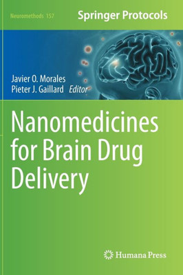 Nanomedicines for Brain Drug Delivery (Neuromethods, 157)