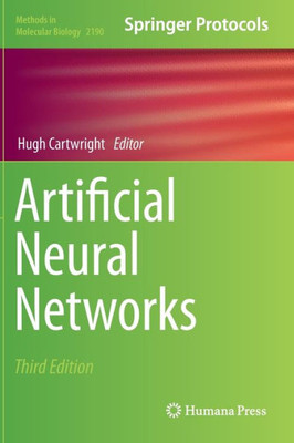 Artificial Neural Networks (Methods in Molecular Biology, 2190)