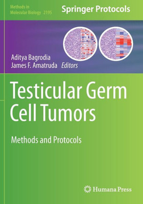 Testicular Germ Cell Tumors: Methods and Protocols (Methods in Molecular Biology)