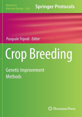 Crop Breeding: Genetic Improvement Methods (Methods in Molecular Biology)