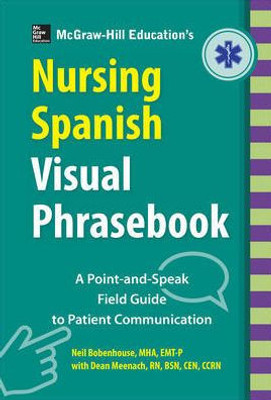 McGraw-Hill Education's Nursing Spanish Visual Phrasebook PB