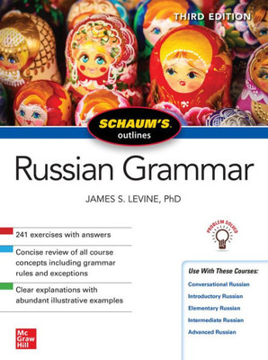 Schaum's Outline of Russian Grammar, Third Edition (Schaum's Outlines)
