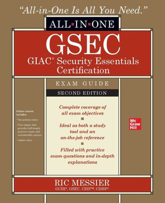 GSEC GIAC Security Essentials Certification All-in-One Exam Guide, Second Edition