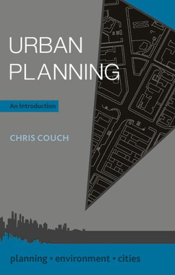 Urban Planning: An Introduction (Planning, Environment, Cities, 35)