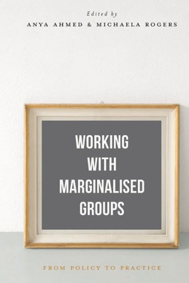 Working with Marginalised Groups From Policy to Practice