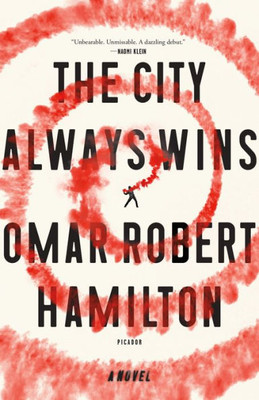 The City Always Wins: A Novel