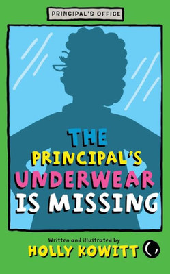 The Principal's Underwear Is Missing