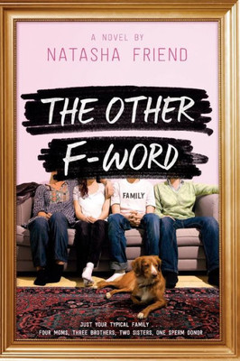 The Other F-Word: A Novel