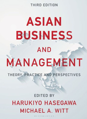 Asian Business and Management: Theory, Practice and Perspectives