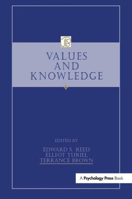 Values and Knowledge (Jean Piaget Symposia Series)