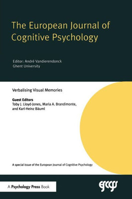 Verbalising Visual Memories: A Special Issue of the European Journal of Cognitive Psychology (Special Issues of the Journal of Cognitive Psychology)