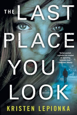 The Last Place You Look: A Mystery (Roxane Weary, 1)