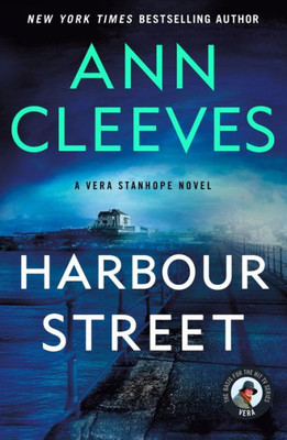 Harbour Street: A Vera Stanhope Mystery (Vera Stanhope, 6)