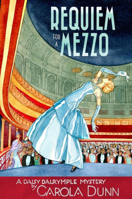 Requiem for a Mezzo: A Daisy Dalrymple Mystery (Daisy Dalrymple Mysteries, 3)