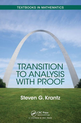 Transition to Analysis with Proof (Textbooks in Mathematics)