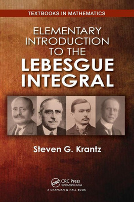 Elementary Introduction to the Lebesgue Integral (Textbooks in Mathematics)