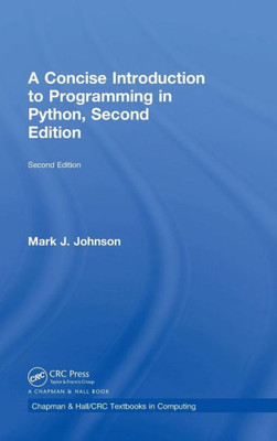 A Concise Introduction to Programming in Python (Chapman & Hall/CRC Textbooks in Computing)