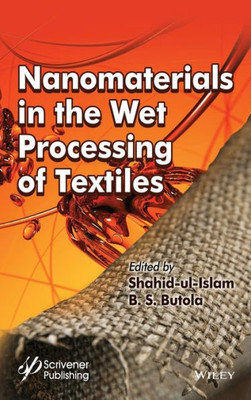 Nanomaterials in the Wet Processing of Textiles (Advanced Materials)