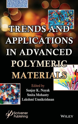 Trends and Applications in Advanced Polymeric Materials