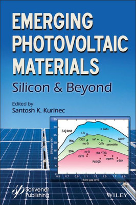 Emerging Photovoltaic Materials: Silicon & Beyond (Advanced Material)
