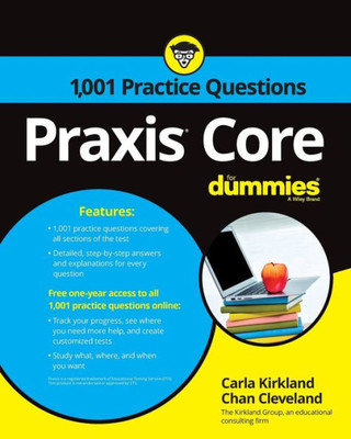 Praxis Core: 1,001 Practice Questions For Dummies