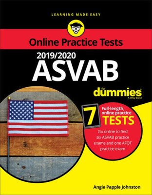2019 / 2020 ASVAB For Dummies with Online Practice (For Dummies (Career/Education))