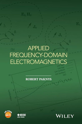 Applied Frequency-Domain Electromagnetics (IEEE Press)