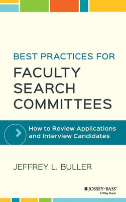 Best Practices for Faculty Search Committees: How to Review Applications and Interview Candidates (Hardback)