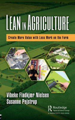 Lean in Agriculture: Create More Value with Less Work on the Farm