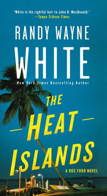 The Heat Islands: A Doc Ford Novel (Doc Ford Novels, 2)