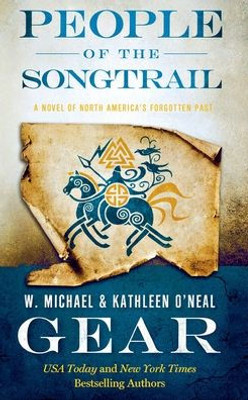 People of the Songtrail: A Novel of North America's Forgotten Past (North America's Forgotten Past, 22)