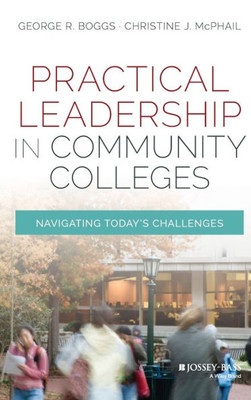 Practical Leadership in Community Colleges