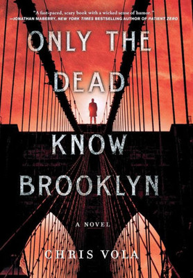 Only the Dead Know Brooklyn: A Novel