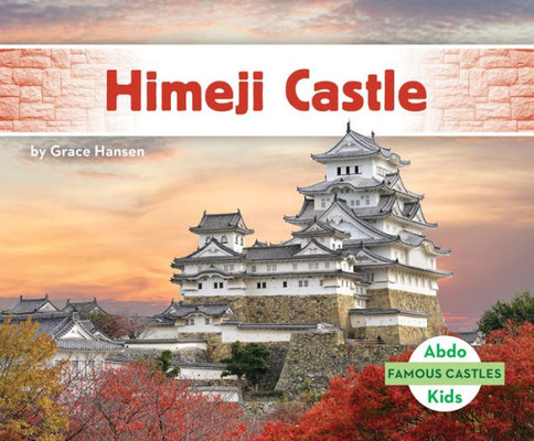 Himeji Castle (Famous Castles)