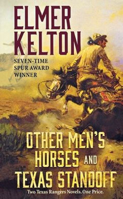 Other Men's Horses and Texas Standoff: Two Texas Rangers Novels