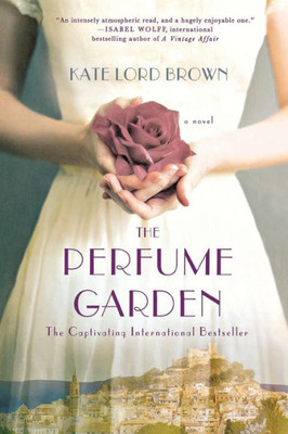 The Perfume Garden: A Novel