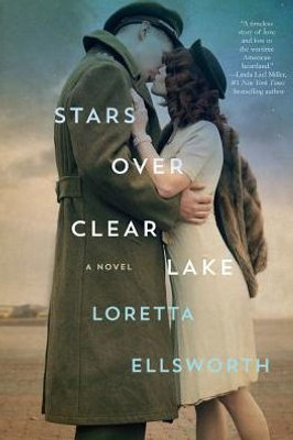 Stars Over Clear Lake: A Novel