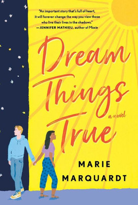 Dream Things True: A Novel