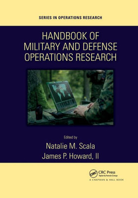 Handbook of Military and Defense Operations Research (Chapman & Hall/CRC Series in Operations Research)