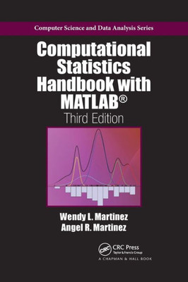 Computational Statistics Handbook with MATLAB (Chapman & Hall/CRC Computer Science & Data Analysis)