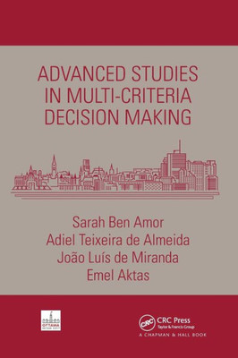 Advanced Studies in Multi-Criteria Decision Making (Chapman & Hall/CRC Series in Operations Research)