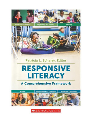 Responsive Literacy: A Comprehensive Framework